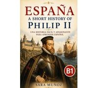 España: A Short History of Philip II