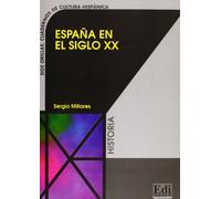 España en el siglo XX. Per le Scuole superiori