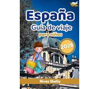 España Guía de viaje para Niños 2026