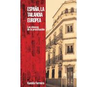 ESPAÑA, LA TAILANDIA EUROPEA: Las cloacas de la prostitución