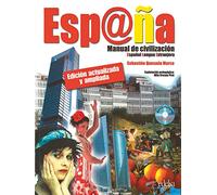 España. Manual de civilización. Per le Scuole superiori. Con CD Audio. Con espansione online: Libro + CD - Edicion actualizada y amplia