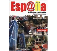España. Manual de civilización. Per le Scuole superiori. Con CD Audio. Con espansione online: Manual De Civilizacion - Book and Cd