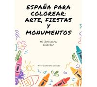 España para colorear: arte, fiestas y monumentos