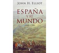 Espana Y Su Mundo: (1500-1700)