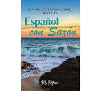 Español con Sazón: Español puertorriqueño - Nivel B2 | Puerto Rican Spanish - B2