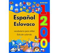 Español Eslovaco 1200 vocabulario para niños: Edición colorida