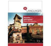 Español - georgiano para principiantes: Un libro en dos idiomas