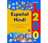 Español Hindi : Aprenda 1200 palabras cotidianas con guía de pronunciación (Edición colorida): Un vocabulario visual bilingüe para niños