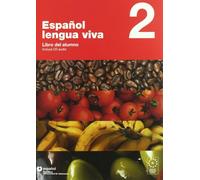 Español lengua viva. Per le Scuole superiori. Con CD Audio (Vol. 2): Libro del alumno+cd