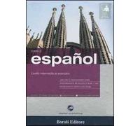 Español. Livello intermedio e avanzato. Corso 2. CD Audio e 2 CD-ROM. Con gadget