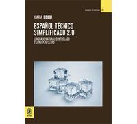 Español Técnico Simplificado 2.0. Lenguaje natural controlado o lenguaje claro