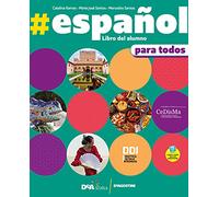 #español. Volume para todos. Con Libro del alumno. Per le Scuole superiori
