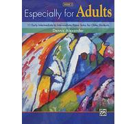 Especially for Adults: 11 Early Intermediate to Intermediate Piano Solos for Older Students