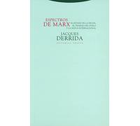 Espectros de Marx : el Estado de la deuda, el trabajo del duelo y la nueva Internacional