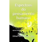 Espectros do pensamento humano: algumas reflexões