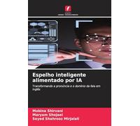 Espelho inteligente alimentado por IA: Transformando a pronúncia e o domínio da fala em inglês