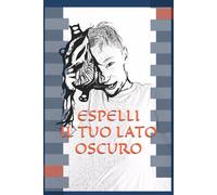 ESPELLI IL TUO LATO OSCURO