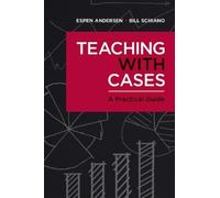 Espen Anderson Bill Schiano Teaching with Cases (Tascabile)