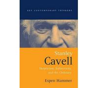 Espen Hammer Stanley Cavell (Tascabile) Key Contemporary Thinkers