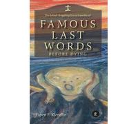 Espen Kjendlie The Mind-Boggling Encyclopedia of Famous Last (Copertina rigida)