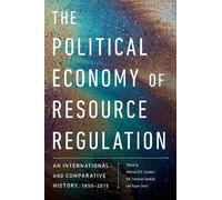 Espen Storli The Political Economy of Resource Regulation (Tascabile)