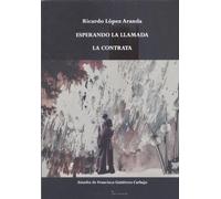 ESPERANDO LA LLAMADA / LA CONTRATA: 157