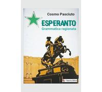 Esperanto: Grammatica ragionata