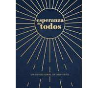 Esperanza de Todos: Un Devocional de Adviento