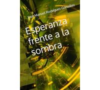 Esperanza frente a la sombra