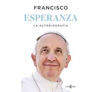 Esperanza. La autobiografía: Memorias del papa Francisco