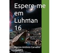 Espere-me em Luhman 16