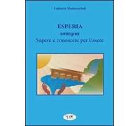 Esperia. Sapere conoscere per essere