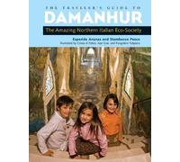 Esperide Ananas Stambecco Pesco The Traveler's Guide to Damanhur (Tascabile)
