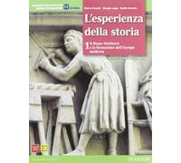 Esperienza della storia. Con atlante. Per le Scuole superiori. Con espansione online (Vol. 1)