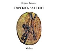Esperienza di Dio. Itinerario in versi e prosa...