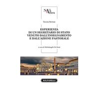 Esperienza di un Segretario di Stato venuto dall'insegnamento e dall'azione pastorale