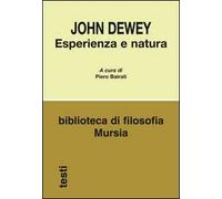 Esperienza E Natura - John Dewey - 2014