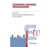 Esperienza emozione immaginazione