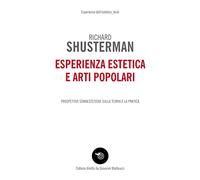 Esperienza estetica e arti popolari. Prospettive somaestetiche sulla teoria e la pratica