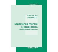 Esperienza morale e conoscenza. Per una critica dell'esperienza