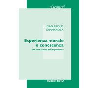Esperienza morale e conoscenza. Per una critica dell'esperienza -