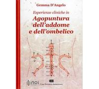 Esperienze cliniche in agopuntura dell'addome e dell'ombelico