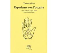 Esperienze con l'occulto. Testo tedesco a fronte