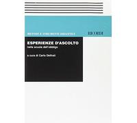 Esperienze d'ascolto nella scuola dell'obbligo. In collaborazione con la SIEM