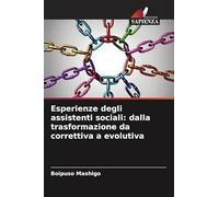 Esperienze degli assistenti sociali: dalla trasformazione da correttiva a evolutiva