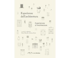Esperienze dell'architettura. Ediz. italiana e inglese