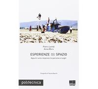 Esperienze dello/nello spazio. Appunti sulla relazione tra persone e luoghi