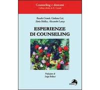 Esperienze di counseling. Individuale, aziendale, genitoriale, sportivo