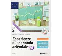 Esperienze di economia aziendale up. Con quaderno di didattica inclusiva. Per le Scuole superiori. Con e-book. Con espansione online (Vol. 2)