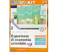 ESPERIENZE DI ECONOMIA AZIENDALE UP VOL 2 CON QUADERNO DI DIDATTICA INCLUSIVA (9788823366374) - Libro Scolastico + Kit Scuola con Copertine Rebillo